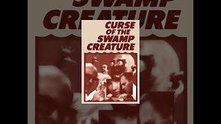 Curse of the Swamp Creature (1966)